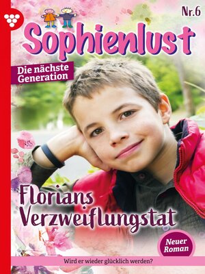 cover image of Sophienlust--Die nächste Generation 6 – Familienroman